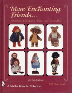 シュタイフ 不思議の国のアリスやゴリウォーグ、パディントンなど　More Enchanting Friends: Storybook Characters, Toys, and Keepsakes (A Schiffer Book for Collectors) /Dee Hockenberry