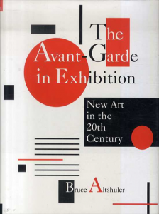 Avant Garde in Exhibition/Bruce Altshuler