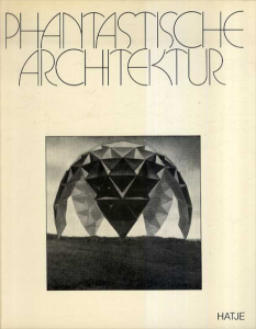 Phantastische Architektur/Ulrich Conrads/Hans G Sperlich