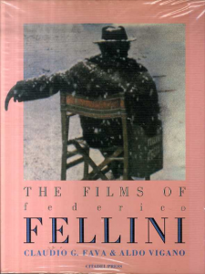 フェデリコ・フェリーニ　The Films of Federico Fellini/Claudio G. Fava/Aldo Vigano