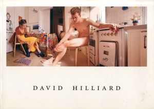 デイビット・ヒルヤード写真集　David Hilliard/David Hilliard