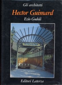 Hector Guimard/Ezio Godoli