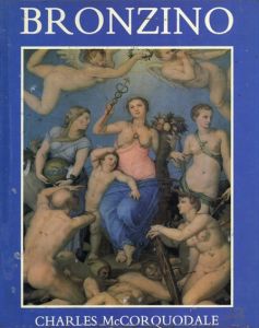 アーニョロ・ブロンズィーノ　Bronzino/Charles McCorquodale