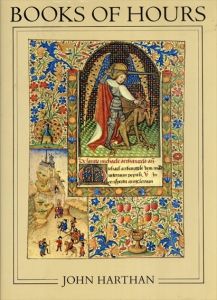 Books of Hours and Their Owners/John Harthan