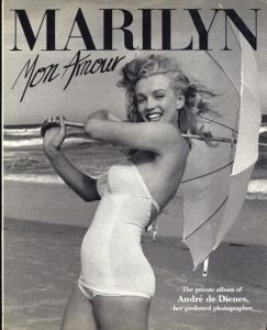 マリリン・モンロー写真集　Marilyn- Mon Amour: The Private Album of Andre de Dienes- Her Preferred Photographe/Andre de Dienes