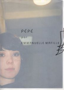 エマニュエル・マフィーユ　PEPE par Emmanuelle Mafille/