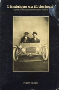 L'Amerique au fil des jours: Cartes Postales Photographiques, 1900-1920, Collection Andreas Brown (Photo Poche)/
