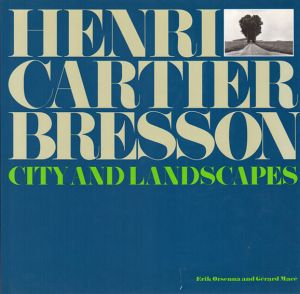 アンリ・カルティエ＝ブレッソン写真集　Henri Cartier-Bresson: City and Landscapes/Erik Orsenna/Gerard Mace
