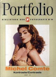 ミッシェル・コント　Michel Comte: Kontraste/Contrasts Portfolio/Michel Comte