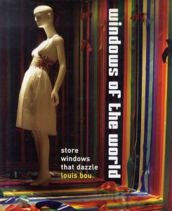 Windows of the World: Store Windows that Dazzle/ルイス・ボゥ