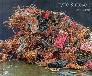 ポール・ブルテール写真集　Paul Bulteel: Cycle & Recycle/Paul Bulteelのサムネール