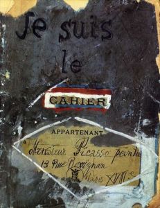 ピカソ　Je Suis le Cahier. The Sketchbooks of Picasso./a Glimcher