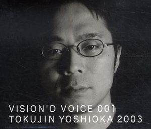 吉岡徳仁 Vision'd Voice 001 Tokujin Yoshioka【CD】/吉岡徳仁