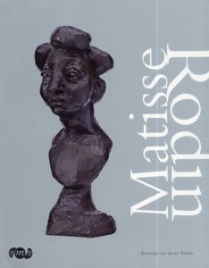 マティス/ロダン　Matisse & Rodin/Collectif