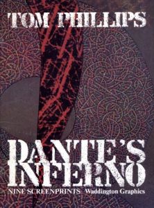 トム・フィリップス　Dante`s Inferno: A Set of nine screenprints/Tom Phillips