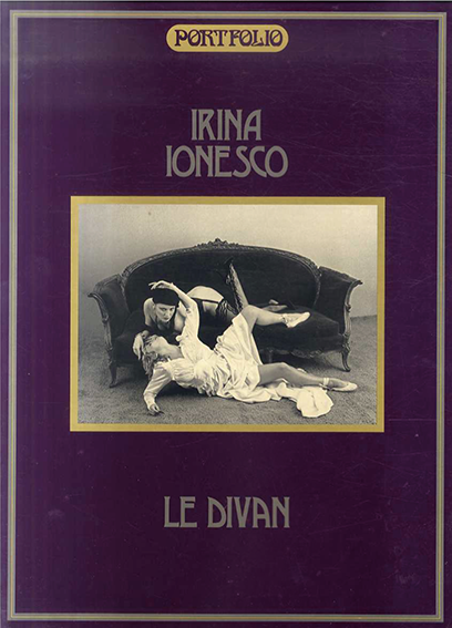 イリナ・イオネスコ写真集　Irina Ionesco:Le Divan Portfolio / 