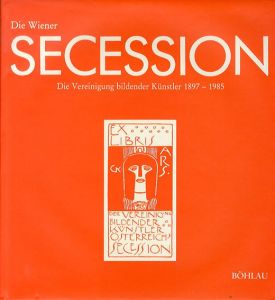 Die Wiener Secession Teil: 2: Die Vereinigung Bildender Kunstler 1897 - 1985/