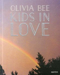 オリビア・ビー 写真集 Kids in Love/Olivia Bee