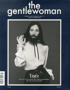 The Gentlewoman issue No.2 Autumn and Winter 2010 イネス・ヴァン・ラムスウィールド＆ヴィノード・マタディン/