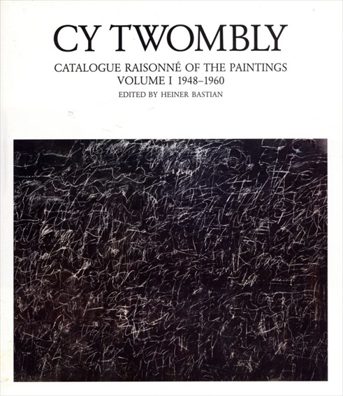 サイ・トゥオンブリー　カタログ・レゾネ1-5　Cy Twombly Catalogue Raisonne of The Paintings 1-5　全7冊中5冊揃 / Heiner Bastian
