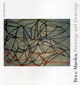 ブライス・マーデン　Brice Marden: Paintings and Drawings/Klaus Kertess