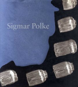 シグマー・ポルケ　Sigmar Polke: The Three Lies of Painting/Sigmar Polkeのサムネール