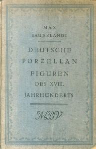 Deutsche Porzellanfiguren des XVIII.Jahrhunderts./