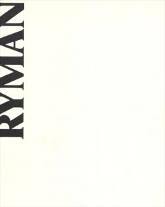 ロバート・ライマン　Robert Ryman/ロバート・ライマン