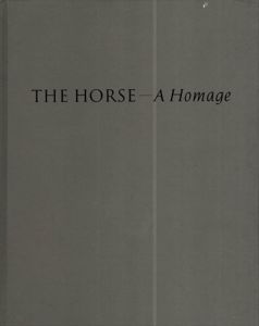 THE HORSE - A Homage 「馬へのオマージュ」展 /東京都写真美術館/神戸ファッション美術館編