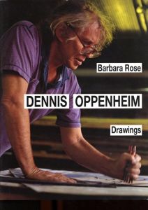 デニス・オッペンハイム　Dennis Oppenheim: Parallel/デニス・オッペンハイム