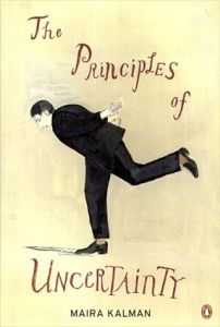 マイラ・カルマン　Maira Kalman: The Principles of Uncertainty/Maira Kalman