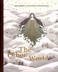 The Other World: Asian Myth and Folklore Illustrations/
