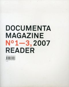 Documenta Magazine No.1-3 2007 Reader/Georg Schollhammer/Roger M. Buergel/Ruth Noack