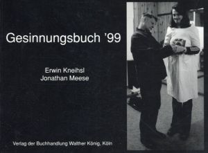 アーウィン・クニフル写真集　Gesinnungsbuch '99/Erwin Kneihsl写真　Jonathan Meese画のサムネール