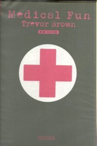 Trevor Brown： Medical Fun　メディカル・ファン　新装版ミリタリー・メディック仕様/トレヴァー・ブラウンのサムネール