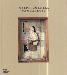 ジョセフ・コーネル　Joseph Cornell: Wanderlust/Sarah Leaほか