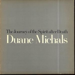 デュアン・マイケルズ The journey of the spirit after death/Duane Michals