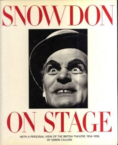 スノードン卿写真集　Snowdon on Stage: With a Personal View of the British Theatre 1954-1996/アンソニー・アームストロング＝ジョーンズ