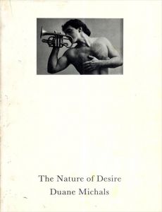 デュアン・マイケルズ写真集　Duane Michals: The Nature of Desire/Duane Michals