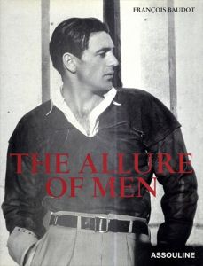 The Allure of Men/Francois Baudot