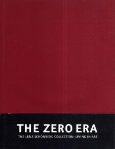The Zero Era: The Lenz Schonberg Collection: Living in Art　2冊組/Ulrike Schmitt/Hannah Weitemeier/Udo Kultermann/Armin Zweite/Dieter Honisch