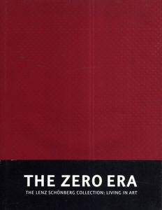 The Zero Era: The Lenz Schonberg Collection: Living in Art　2冊組/Ulrike Schmitt/Hannah Weitemeier/Udo Kultermann/Armin Zweite/Dieter Honischのサムネール