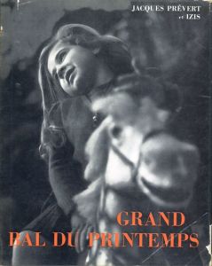 イジス写真集　Izis: Grand Bal du Printemps/Izis