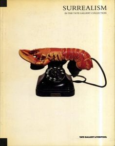 シュルレアリスム　Surrealism in the Tate Gallery collection /