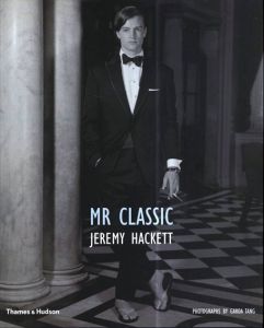 ジェレミー・ハケット　Mr Classic: Jeremy Hackett/Jeremy Hackett/Garda Tang