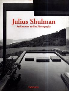 ジュリアス・シャルマン　Julius Shulman: Architecture and Its Photography/ジュリアス・シャルマンのサムネール
