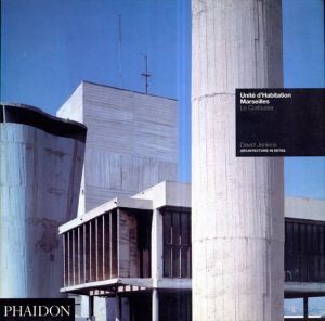Unite D'Habitation: Le Corbusier　コルビュジエ/David Jenkins