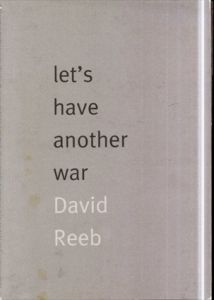 デビッド・リーブ Let's have another war/David Reeb
