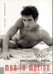 マイケル・レー写真集　Men in Motion/Michael Reh
