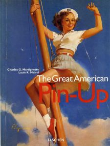 The Great American Pin-Up/Charles G. Martignette/Louis K. Meisel